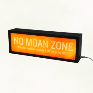 No Moan Zone LED Lightbox – Fun, Versatile lighting For home, office. Make your space truly yours
